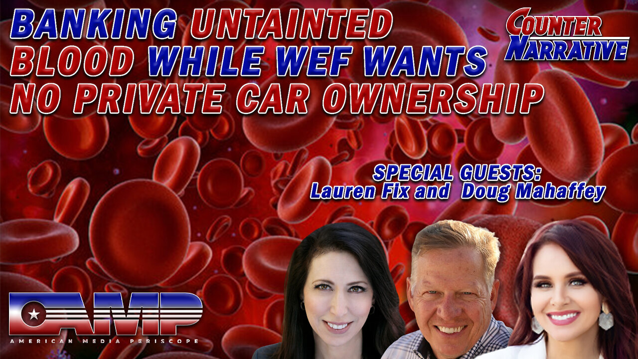 Banking Untainted Blood While WEF Wants No Private Car Ownership