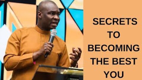 Secrets to becoming the best you by Apostle Joshua Selman