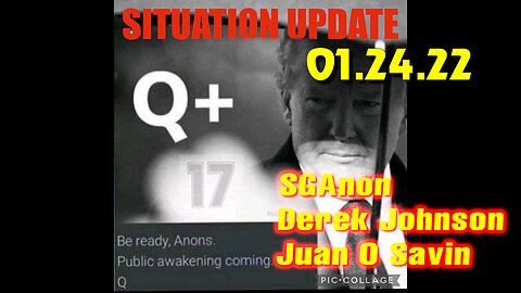 Situation Update 1/24/23 ~ Trump Return - Q+ White Hats Intel ~ Juan O Savin > SGAnon