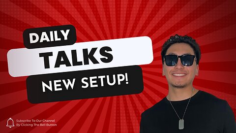 Daily Talks: New Setup!