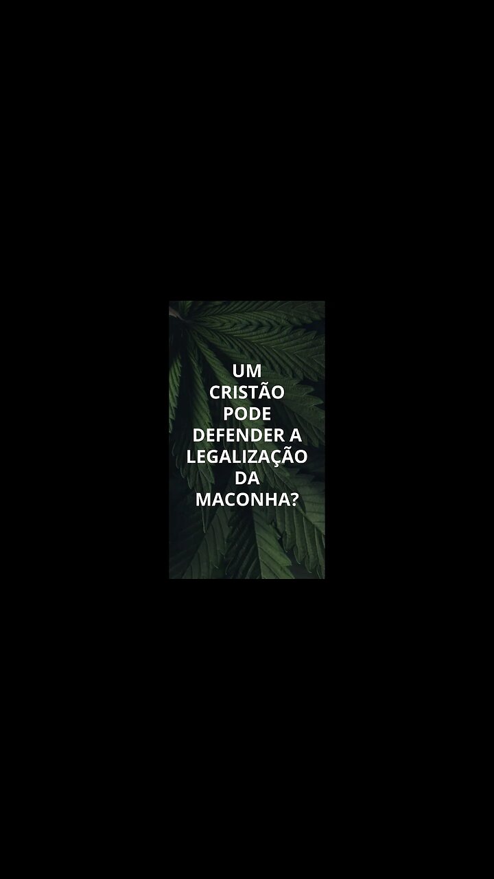 Um cristão pode defender a legalização da maconha? O que a Bíblia diz? - Leandro Quadros