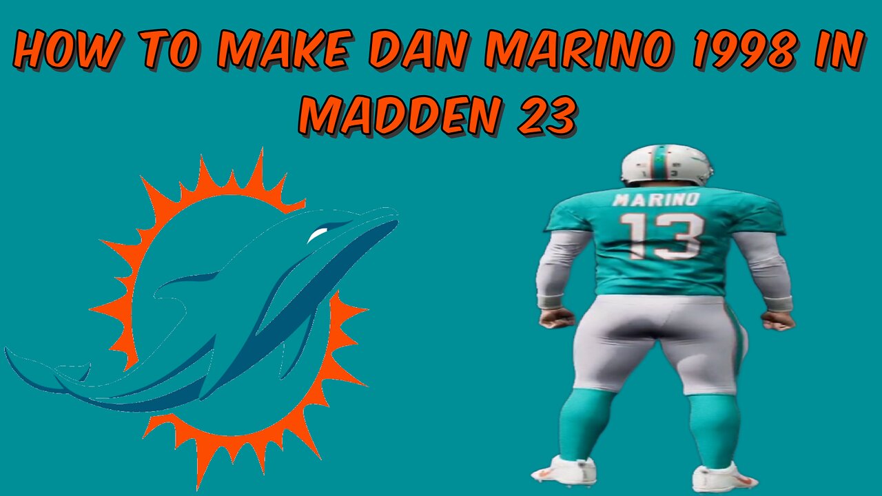 How To Make Dan Marino 1998 In Madden 23