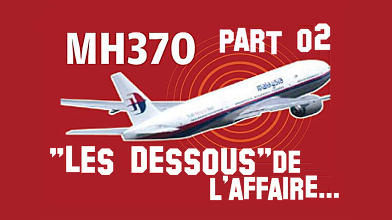 Malaysian airways.Vol MH 370 et vol MH 17.Les dessous de l'affaire... Lire descriptif