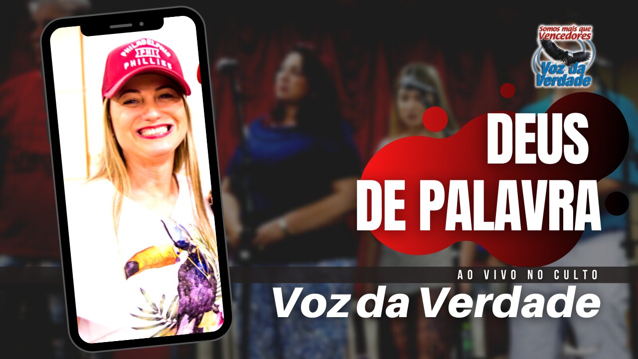 Deus de Palavra - "ao vivo" - Voz da Verdade (Culto)