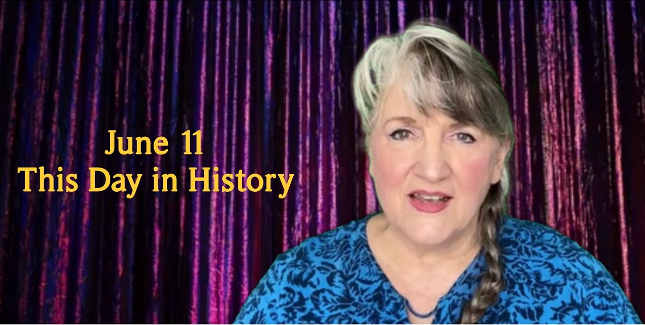 This Day in History, June 11