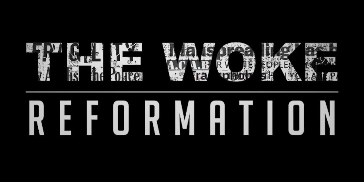 The Woke Reformation Teaser