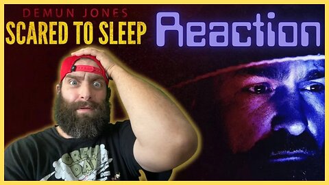 Can you Relate?! "Scared to Sleep" Demun Jones REACTION!