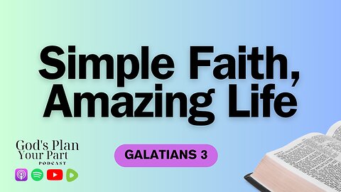 Galatians 3 | Stop Doing, Start Believing: Faith, Law, and Justification