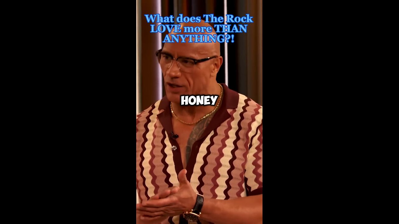 WHAT does THE ROCK LOVE MORE than ANYTHING?!