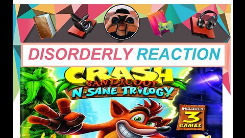 Disorderly Reactions (CRASH BANDICOOT N-SANE TRILLOGY) Nintendo Switch Transcendent Studios LLC