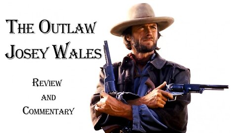 The Outlaw Josey Wales - Love of the Outlaw