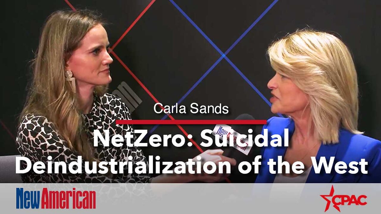 CPAC | Carla Sands, NetZero: Suicidal Deindustrialization of the West