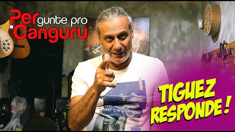 Tiguez Responde! Ep.60 - PERgunte pro CANGURU