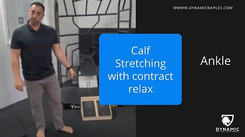 Calf Stretching with Contract Relax