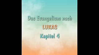 Lukas Evangelium Kapitel 4