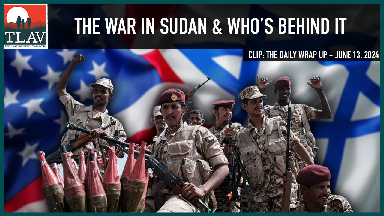 The War In Sudan & Who's Behind It