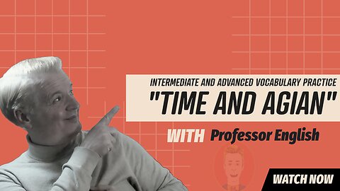 English Phrases Practice Listening Speaking "TIME AND AGAIN" Interactive Exercise