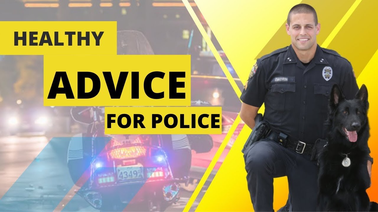 Healthy Advice For Police [Mental and Physical Health]