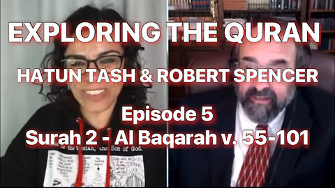 TASH & SPENCER - EXPLORING THE QURAN - Surah 2 Al Baqarah v.55-101