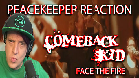 Destination: Canada - Comeback Kid - Face The Fire