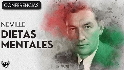 💥 Neville Goddard ❯ Dietas Mentales ✨