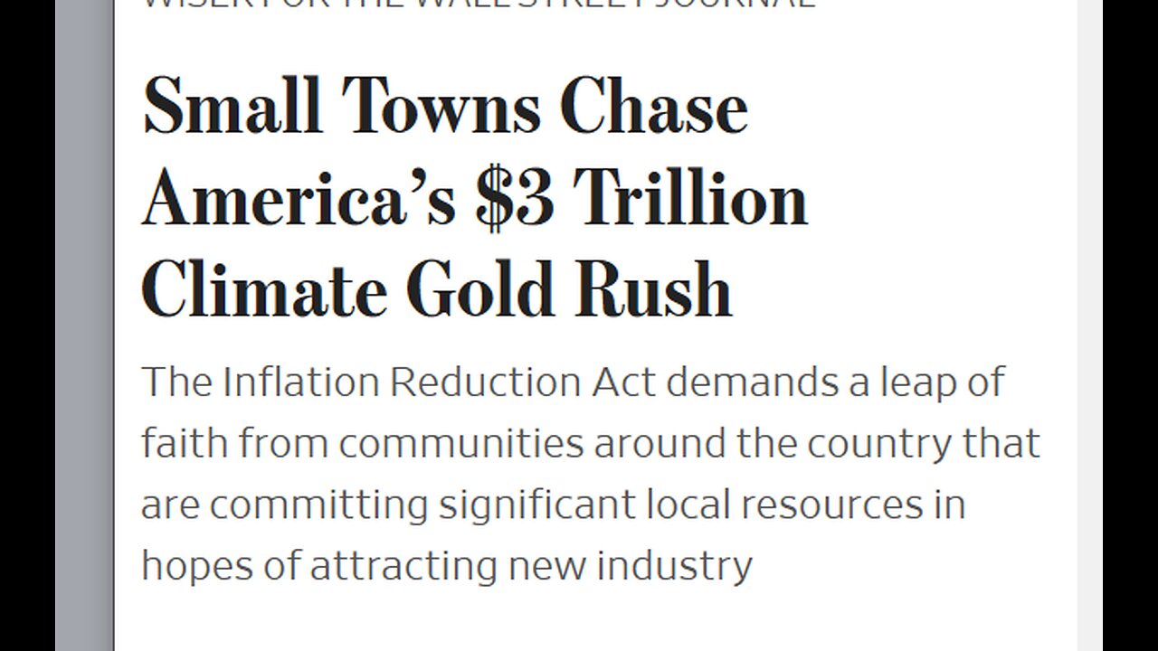 $3 TRILLION CLIMATE DOLLARS TEMPT SMALL TOWNS LEAP OF FAITH FOR A POTENTIAL GOLD RUSH SAYS WSJ