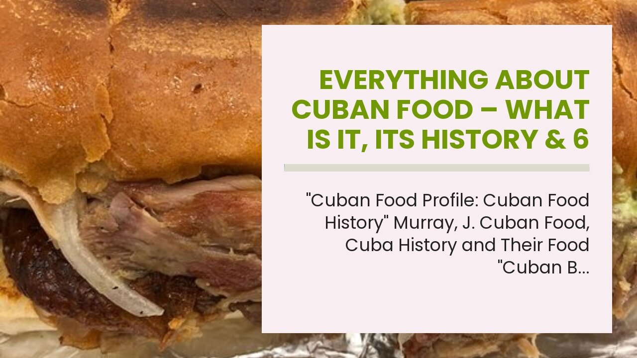 Everything about Cuban Food – What Is It, Its History & 6 Traditional Dishes