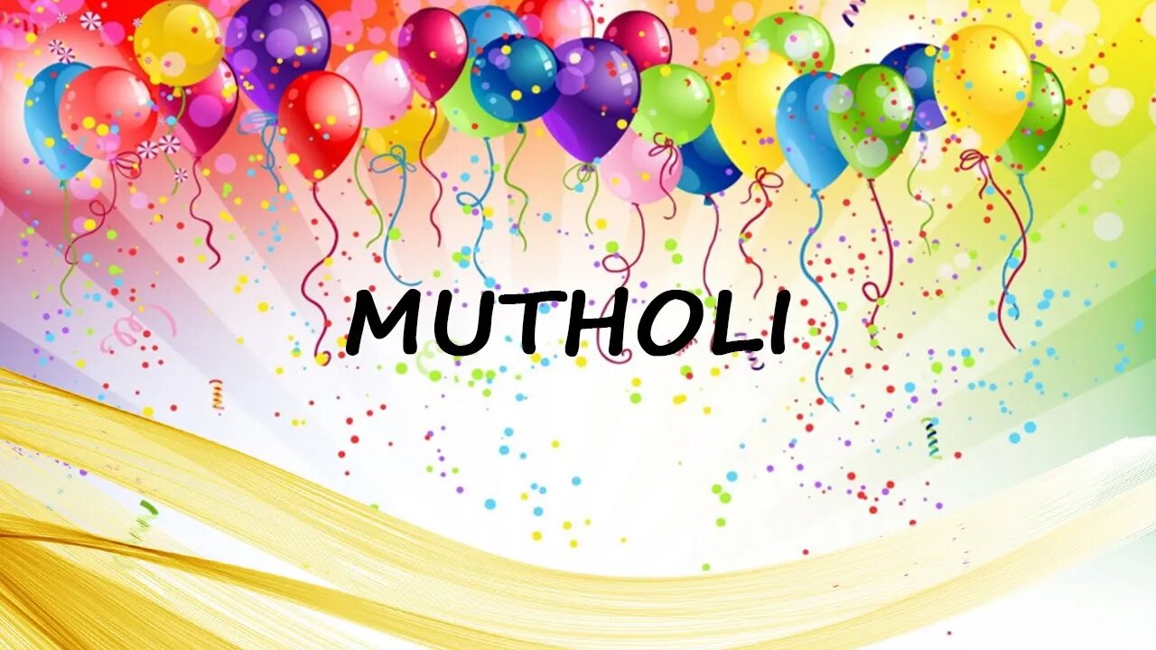 Happy Birthday to Mutholi - Birthday Wish From Birthday Bash