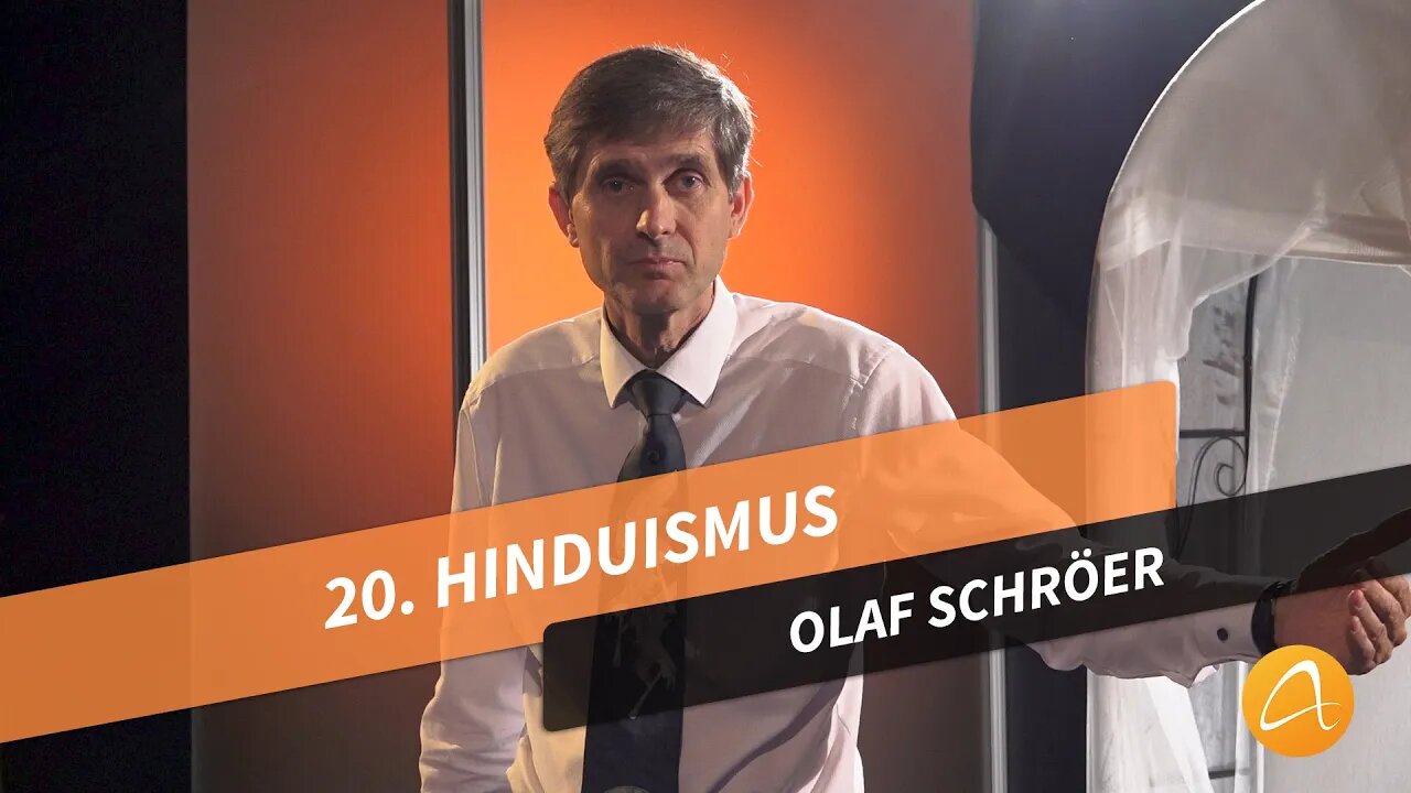 20. Hinduismus # Olaf Schröer # Was kann ich glauben