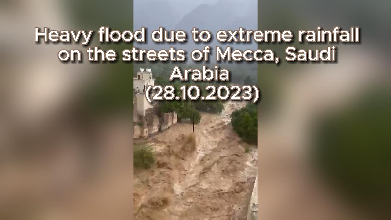 Heavy flood due to extreme rainfall on the streets of Mecca, Saudi Arabia (28.10.2023)