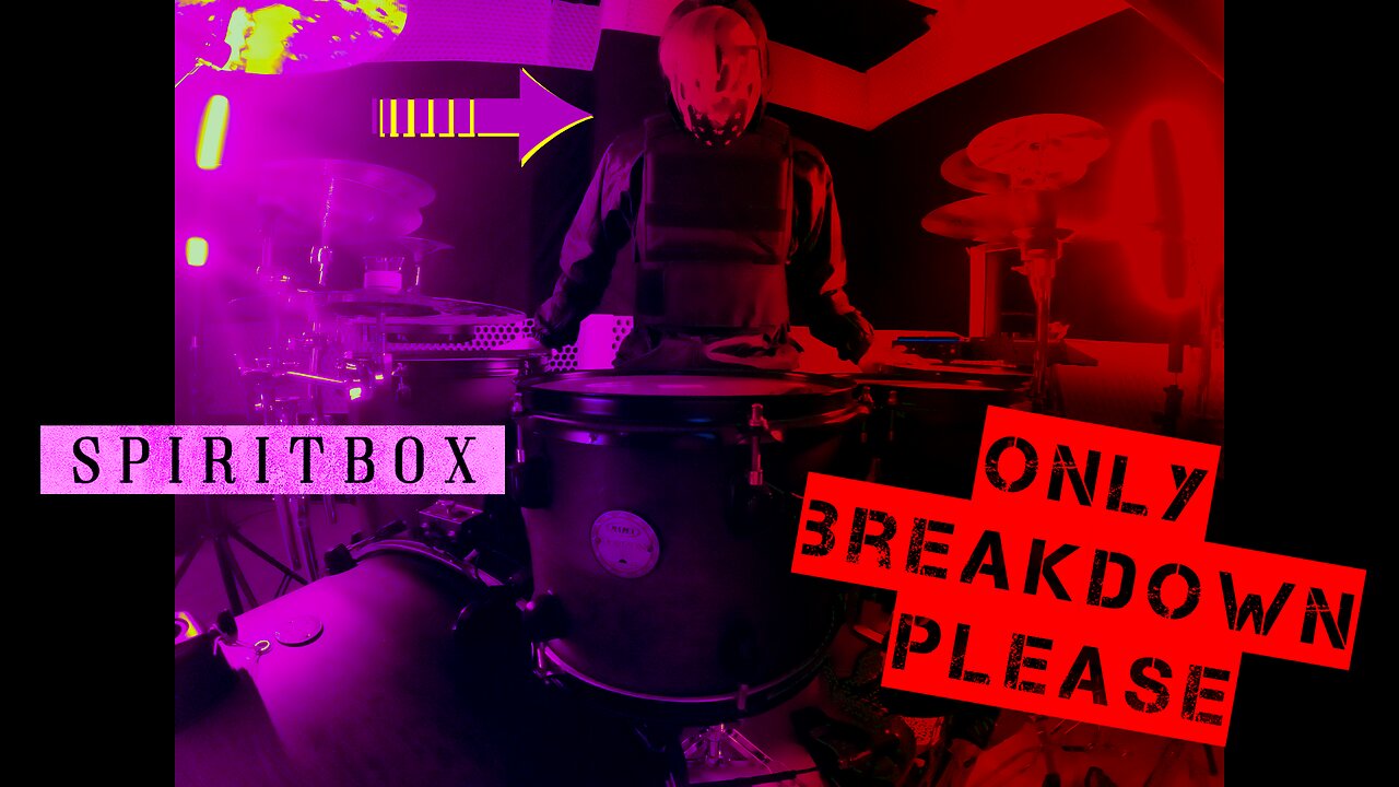 Only breakdown please #5 SPIRITBOX -DRUM COVER