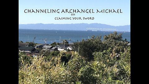 Channeling Archangel Michael on Claiming Your Sword #66