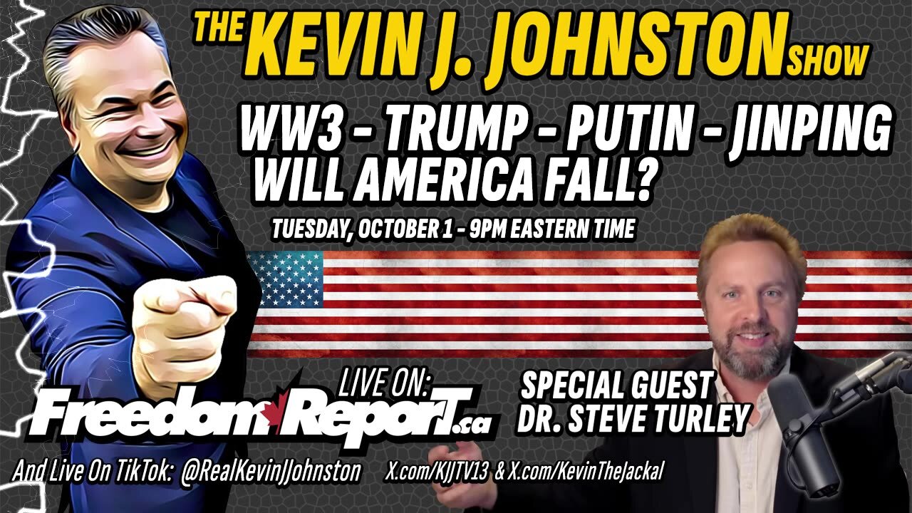 World War 3 - Trump Election - Will America Fall - DR STEVE TURLEY on The Kevin J Johnston Show