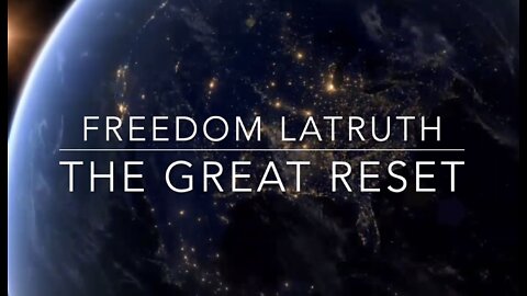 Freedom LaTruth - The Great Reset (Official Music Video)