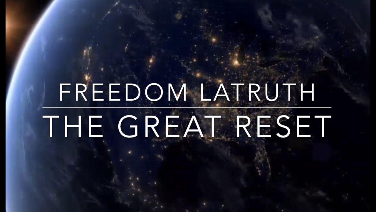 Freedom LaTruth - The Great Reset (Official Music Video)