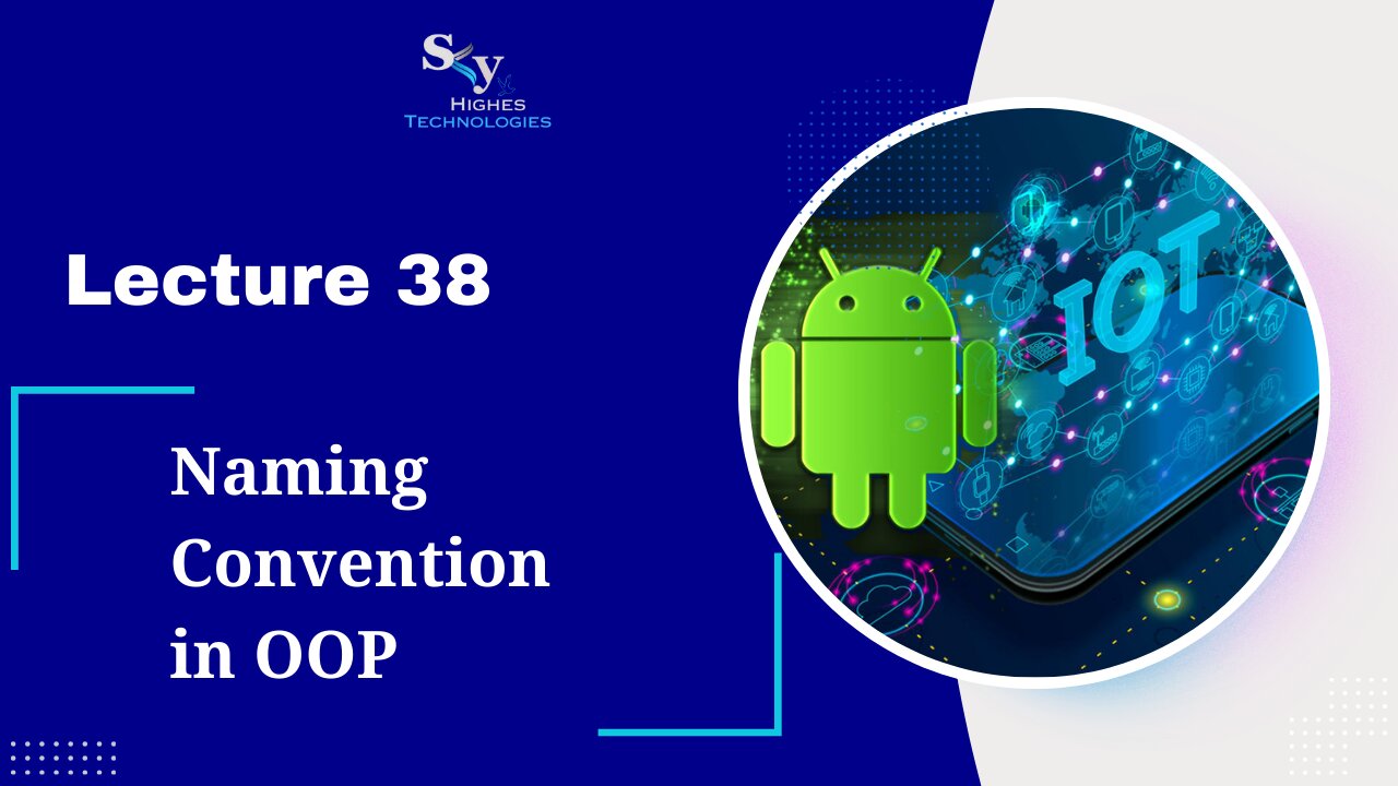 38. Naming Convention in OOP | Skyhighes | Android Development