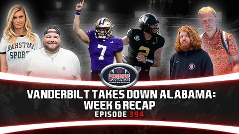 VANDERBILT TAKES DOWN ALABAMA: WEEK 6 RECAP