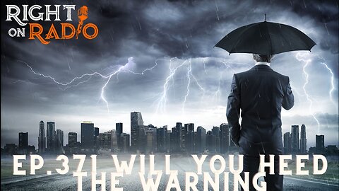 EP.371 Will you Heed the Warning? This is Happening around the World...