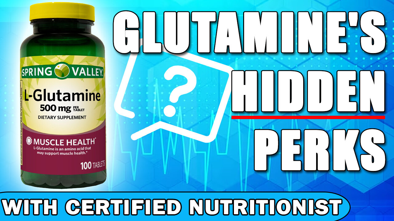 Glutamine's Hidden Perks