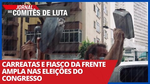 Carreatas e fiasco da frente ampla nas eleições do Congresso - Jornal dos Comitês de Luta - 03/02/21