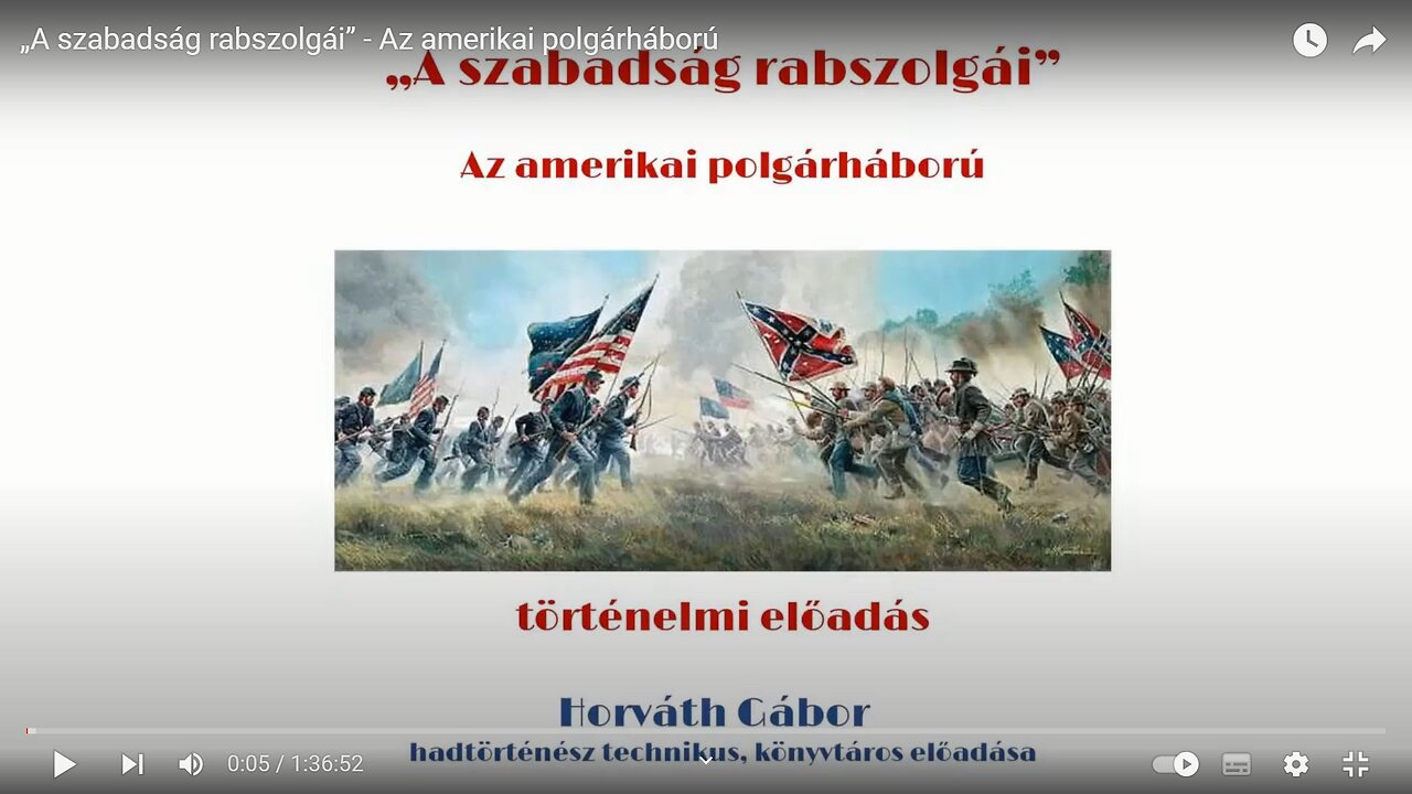 „A szabadság rabszolgái” - Az amerikai polgárháború