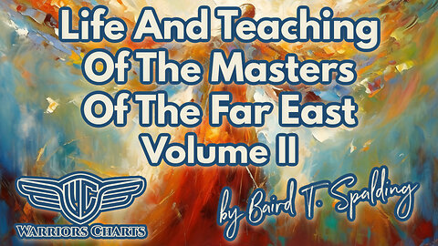 Chapter 3, Life and Teaching Of The Masters Of The Far East, Vol 2