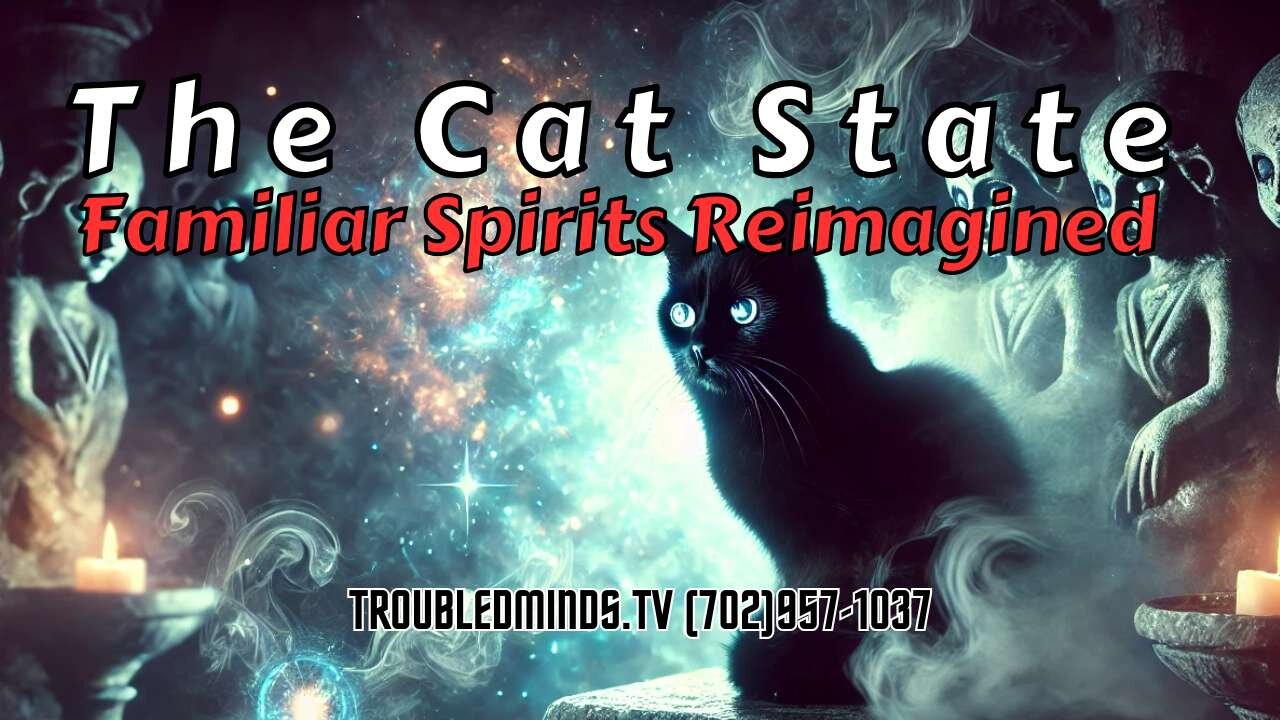 The Cat State - Familiar Spirits Reimagined