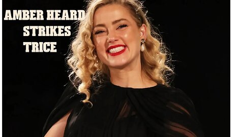 BGD: Amber Heard strikes trice. What more can she do.