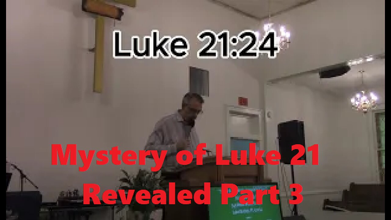 Jesus Prophecy in Luke 21 Part 3