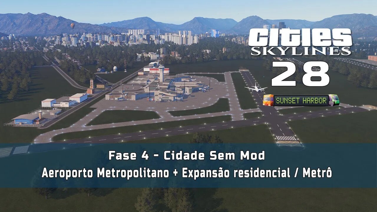 Cities: Skylines - Cidade sem mod: Aeroporto Metropolitano + Expansão residencial - Ep28