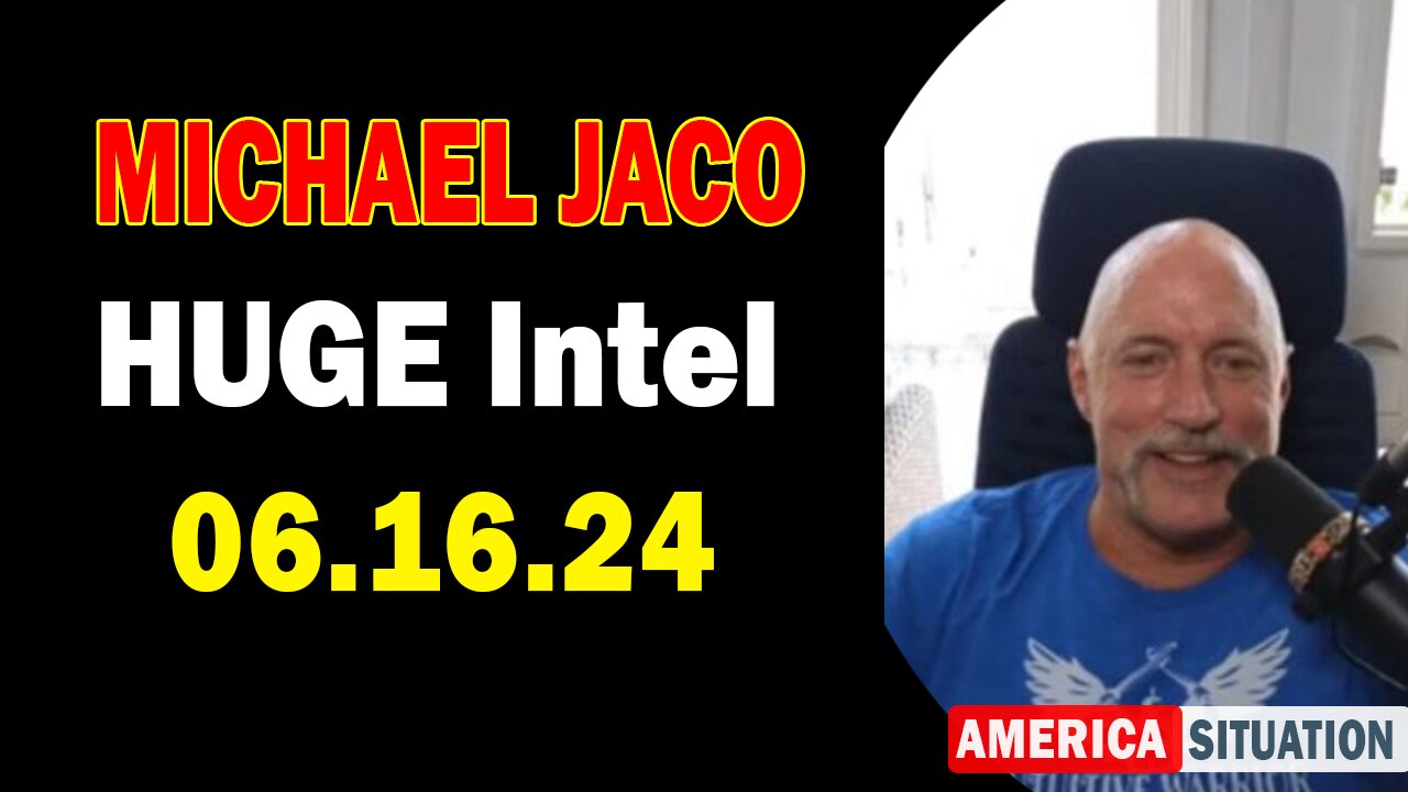 Michael Jaco HUGE Intel June 16: "This Could Happen To You"