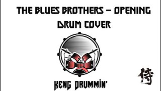 The Blues Brothers - Opening Drum Cover KenG Samurai