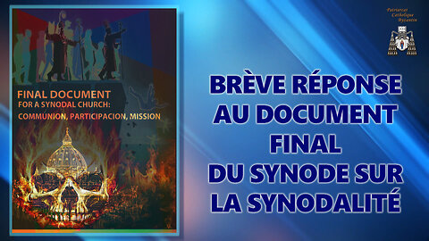Brève réponse au document final du Synode sur la synodalité