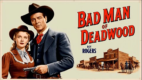 BAD MAN OF DEADWOOD (1941) Roy Rogers, George 'Gabby' Hayes & Carol Adams | Drama, Western | B&W